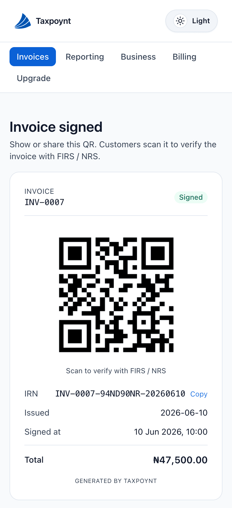 The TaxPoynt Lite receipt on a phone: invoice INV-0007 marked Signed, a QR code above the line "Scan to verify with FIRS / NRS", the IRN INV-0007-94ND90NR-20260610, its issue and signing timestamps, and a total of 47,500 naira.